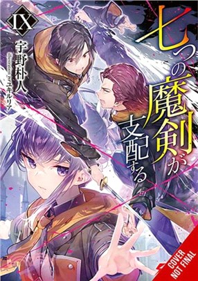 Reign of the Seven Spellblades, Vol. 9 (Light Novel)