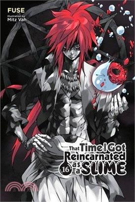 That Time I Got Reincarnated as a Slime, Vol. 16 (light novel)