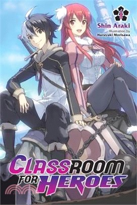 Classroom for Heroes, Vol. 1