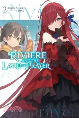 Riviere and the Land of Prayer, Vol. 2 (Light Novel)