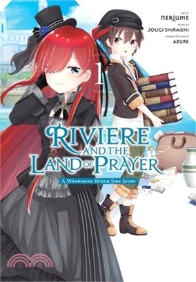 Riviere and the Land of Prayer, Vol. 1 (Manga)