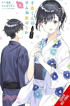 Chitose Is in the Ramune Bottle, Vol. 6 (manga)