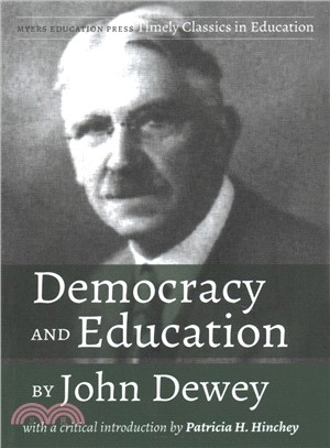 Democracy and Education by John Dewey ― With a Critical Introduction by Patricia H. Hinchey
