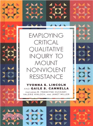 Employing Critical Qualitative Inquiry to Mount Non-violent Resistance