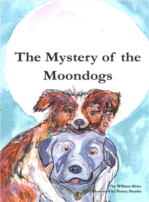 The Mystery of the Moondogs ― An Adventure and a Mystery