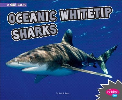 Oceanic Whitetip Sharks ― A 4d Book