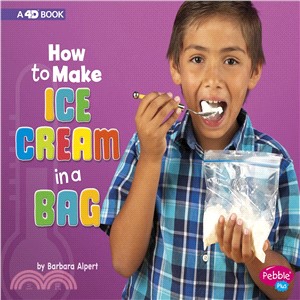 How to Make Ice Cream in a Bag ― A 4d Book