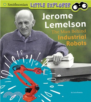 Jerome Lemelson ― The Man Behind Industrial Robots