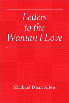 Letters to the Woman I Love