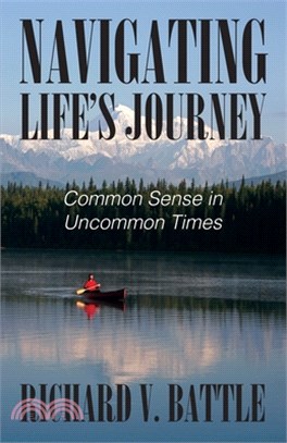 Navigating Life's Journey: Common Sense in Uncommon Times