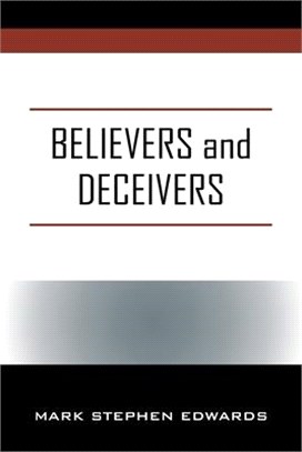 Believers and Deceivers