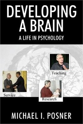 Developing a Brain: A Life in Psychology