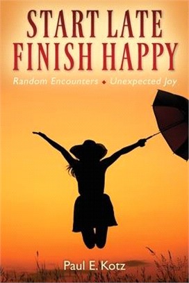 Start Late, Finish Happy: Random Encounters - Unexpected Joy