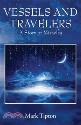 Vessels and Travelers: A Story of Miracles