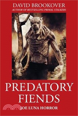 Predatory Fiends: Joe Luna Horror