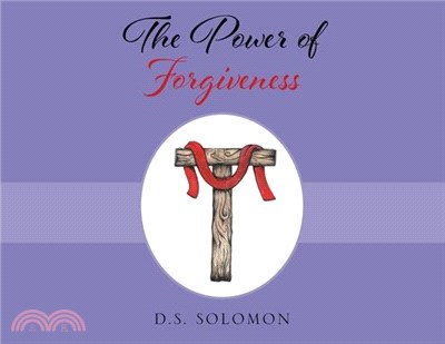 The Power of Forgiveness