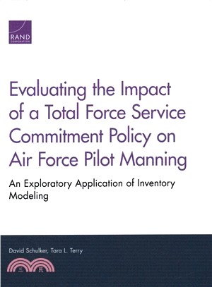 Evaluating the Impact of a Total Force Service Commitment Policy on Air Force Pilot Manning ― An Exploratory Application of Inventory Modeling