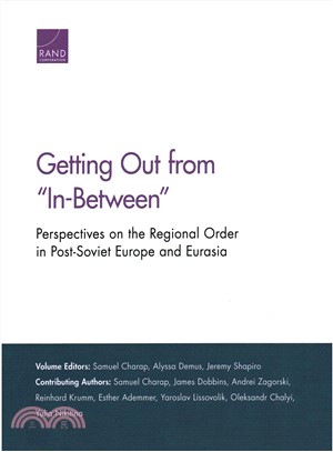 Getting Out from In-between ― Perspectives on the Regional Order in Post-soviet Europe and Eurasia