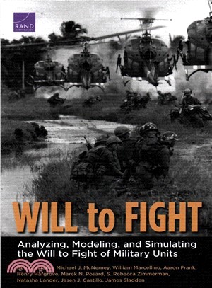 Will to Fight ― Analyzing, Modeling, and Simulating the Will to Fight of Military Units