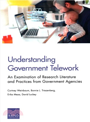 Understanding Government Telework ― An Examination of Research Literature and Practices from Government Agencies