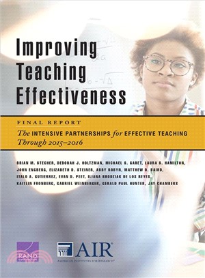 Improving Teaching Effectiveness, Final Report ― The Intensive Partnerships for Effective Teaching Through 2015-2016