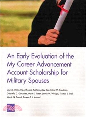 An Early Evaluation of the My Career Advancement Account Scholarship for Military Spouses