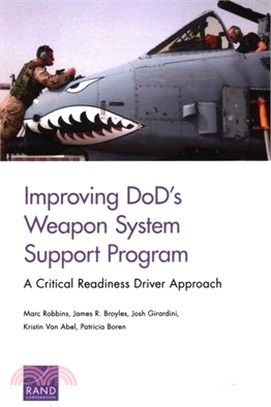 Improving DOD's Weapon System Support Program ― A Critical Readiness Driver Approach