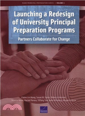 Launching a Redesign of University Principal Preparation Programs ― Partners Collaborate for Change