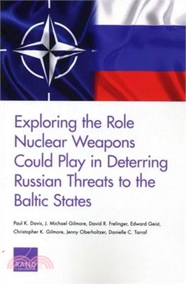 Exploring the Role Nuclear Weapons Could Play in Deterring Russian Threats to the Baltic States