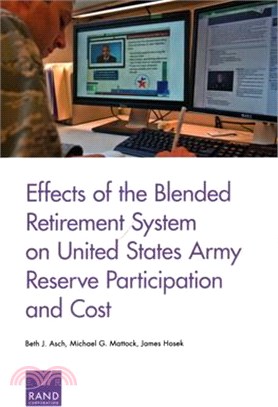 Effects of the Blended Retirement System on United States Army Reserve Participation and Cost