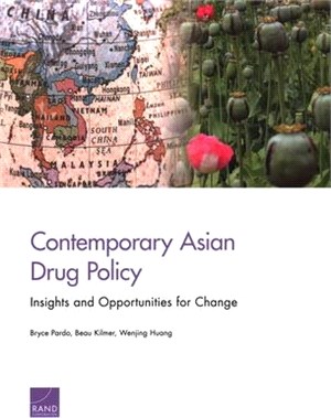 Contemporary Asian Drug Policy ― Insights and Opportunities for Change