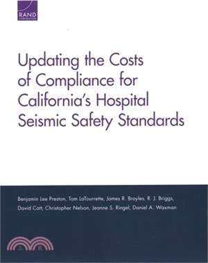 Updating the Costs of Compliance for California Hospital Seismic Safety Standards