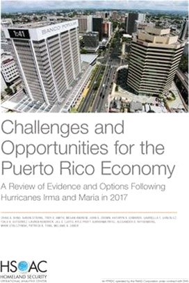 Challenges and Opportunities for the Puerto Rico Economy: A Review of Evidence and Options Following Hurricanes Irma and Maria in 2017