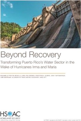 Beyond Recovery: Transforming Puerto Rico's Water Sector in the Wake of Hurricanes Irma and Maria