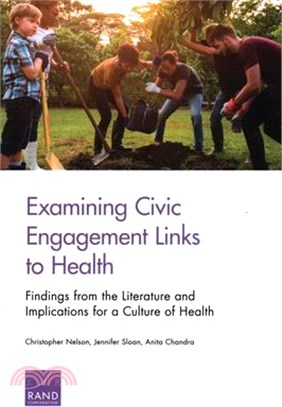 Examining Civic Engagement Links to Health ― Findings from the Literature and Implications for a Culture of Health