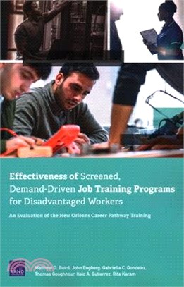 Effectiveness of Screened, Demand-driven Job Training Programs for Disadvantaged Workers ― An Evaluation of the New Orleans Career Pathway Training