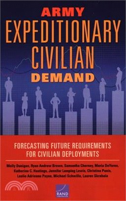 Army Expeditionary Civilian Demand ― Forecasting Future Requirements for Civilian Deployments