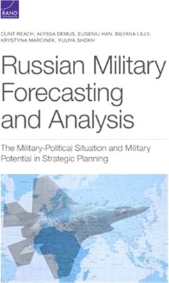 Russian Military Forecasting and Analysis: The Military-Political Situation and Military Potential in Strategic Planning