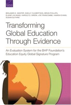 Transforming Global Education Through Evidence: An Evaluation System for the Bhp Foundation's Education Equity Global Signature Program