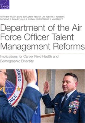 Department of the Air Force Officer Talent Management Reforms: Implications for Career Field Health and Demographic Diversity