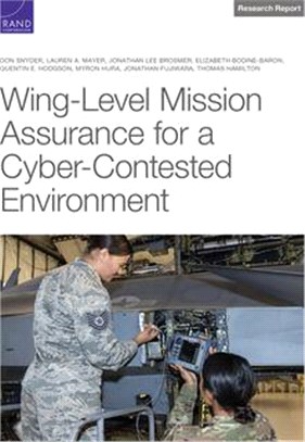 Wing-Level Mission Assurance for a Cyber-Contested Environment