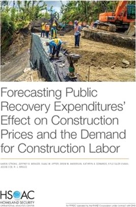 Forecasting Public Recovery Expenditures' Effect on Construction Prices and the Demand for Construction Labor