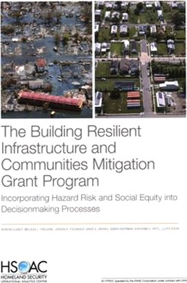 The Building Resilient Infrastructure and Communities Mitigation Grant Program: Incorporating Hazard Risk and Social Equity Into Decisionmaking Proces