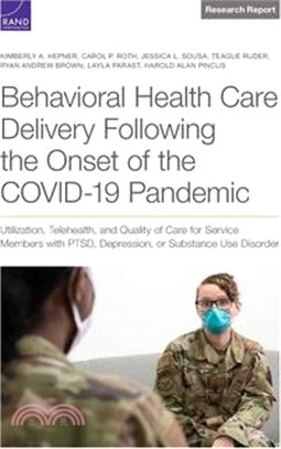 Behavioral Health Care Delivery Following the Onset of the Covid-19 Pandemic: Utilization, Telehealth, and Quality of Care for Service Members with Pt