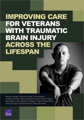 Improving Care for Veterans with Traumatic Brain Injury Across the Lifespan