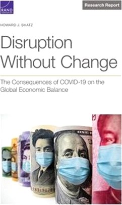 Disruption Without Change: The Consequences of Covid-19 on the Global Economic Balance