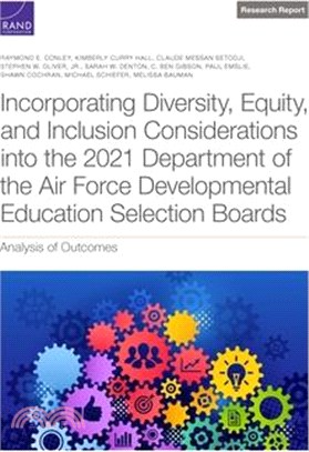 Incorporating Diversity, Equity, and Inclusion Considerations Into the 2021 Department of the Air Force Developmental Education Selection Boards: Anal