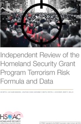 Independent Review of the Homeland Security Grant Program Terrorism Risk Formula and Data