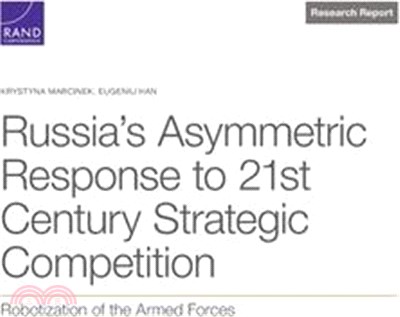 Russia's Asymmetric Response to 21st Century Strategic Competition: Robotization of the Armed Forces