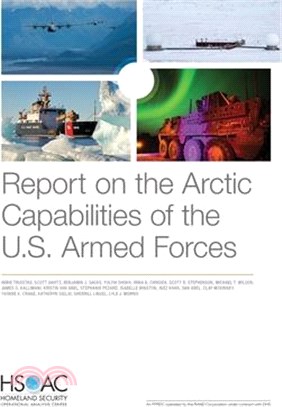 Report on the Arctic Capabilities of the U.S. Armed Forces